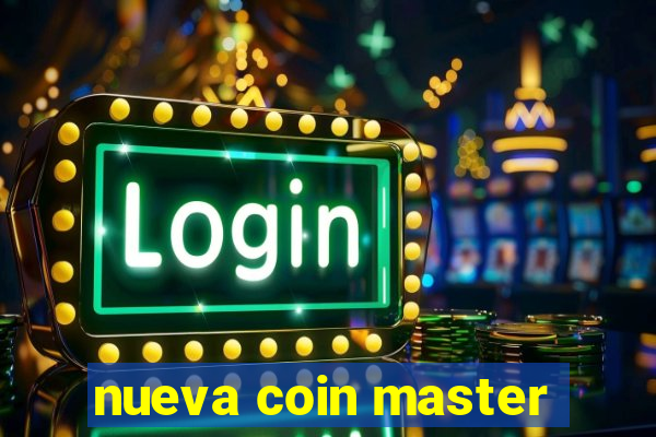 nueva coin master